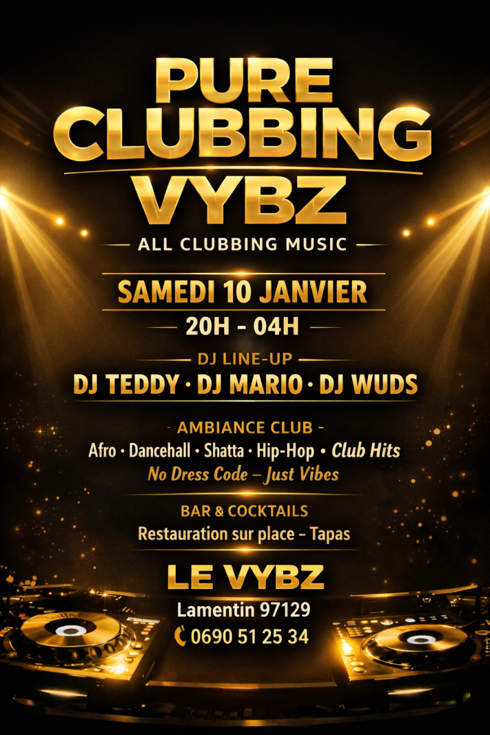 Vybz Clubbing – Le vybz, Lamentin | Bizouk
